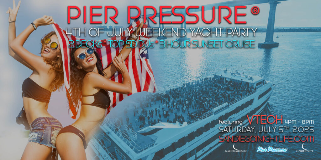 San Diego 4th of July Weekend | Pier Pressure® Mega Yacht Party