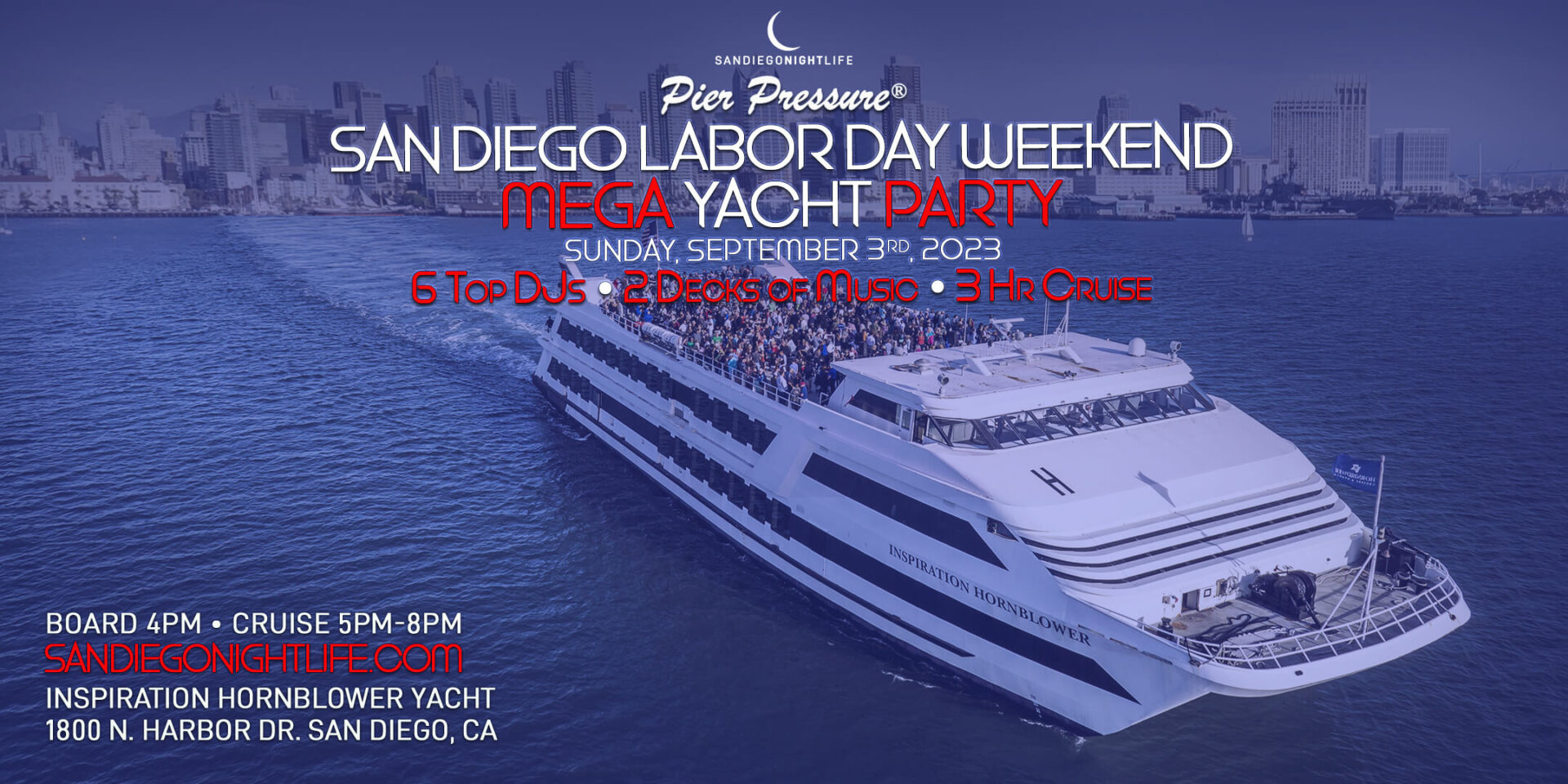 San Diego Labor Day Weekend Pier Pressure Mega Yacht Party San Diego